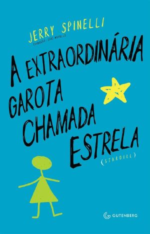 [Stargirl 01] • [Stargirl01]A extraordinaria garota chamada Estrela